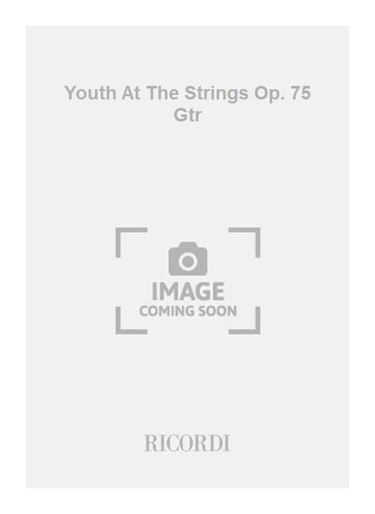 Youth At The Strings Op. 75 Gtr